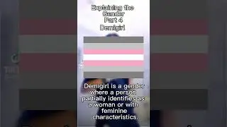 | Explaining the Gender~ Demigirl |