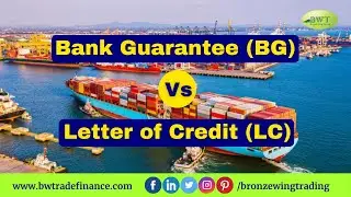 Difference Between Bank Guarantee (BG) vs Letter of Credit (LC)