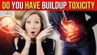 7 Symptoms of Toxicity | Dr. Janine