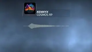 KENNYX - COSMOS RP