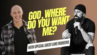 Luke Rodgers shares about following God into the Marketplace