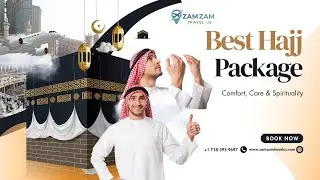 Unlock Hassle-Free Hajj & Umrah with Zam Zam Travel US