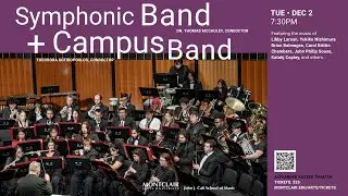 Montclair State University Symphonic and Campus Band 2025 Winter Concert