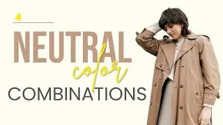 Neutral color combinations