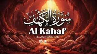 BEST SURAH AL KAHF سورة الكهف | RELAXING HEART TOUCHING VOICE | iNFiNiTE - Holy Quran