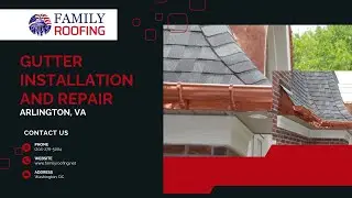 Gutter Installation And Repair in Arlington, VA | Family Roofing
