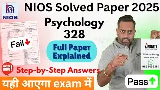 NIOS Class 12 Psychology Question Paper Solved &ndash; April 2025 | Psychology 328 Paper