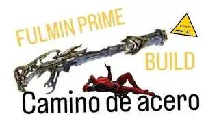 BUILD Fulmin para ANIQUILARLOS en Camino de acero