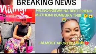 WOOOOI!😭😭NILIGONGEWA NA BEST FRIEND, WAKIRUMBA REVEALS 