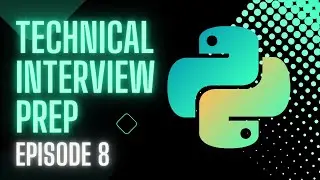 Python Technical Interview Prep | Episode 8 | Linear Search