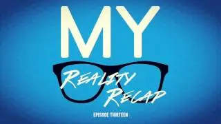 MY Reality Recap - Episode Thirteen #MYRR