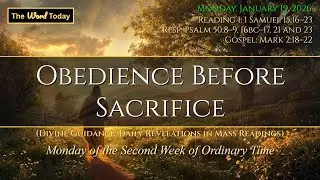 Obedience Before Sacrifice | Divine Guidance - Monday, January 19, 2026