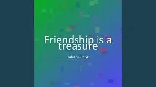 Friendship is a treasure