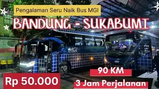 Perjalanan Nyaman Bus MGI Bandung - Sukabumi Hanya Rp 50.000 dengan Kelas Bisnis 2-2 | 3,5 Jam Seru!