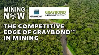 Graymont talks about the Competitive Edge of GRAYBOND™ in Mining