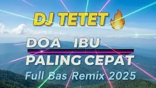 DOA IBU PALING CEPAT | Breakbeat Dangdut Remix Viral 2026 - DJ TETET