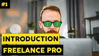 Freelance Pro MasterClass - Introduction #1