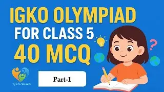 IGKO Olympiad Class 5 | 40 MCQs with Answers | General Knowledge Practice | IGKO | Olympiad
