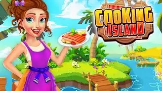Cooking Island - Fun Cooking Game - Android gameplay Movie apps free best Film Video Game Teenagers