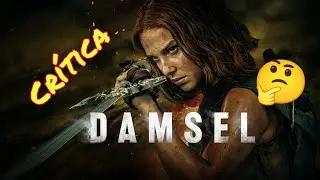 DAMSEL Opini&oacute;n Sin Spoilers 🐉👸🎥🎬
