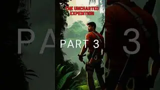 The Uncharted Expedition! Part 3! #shorts #aigenerated #ai #action #adventure #story #book