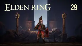 Grand Lift of Dectus/Fort Faroth | Elden Ring | Blind First Playthrough | EP 29