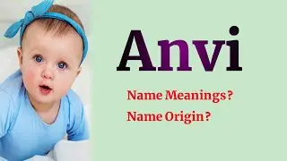 Anvi name meanings in English | What is the meanings of Anvi? | Baby girls names | RP Dot Net