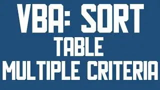 VBA Sort table with multiple criteria