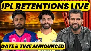 IPL RETENTIONS LIVE : DATE AND TIME ANNOUNCED, SANJU-JADEJA TRADE ON JUDGEMENT DAY