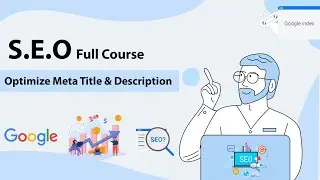 Meta Title & Description Optimization | Write SEO Friendly Title & Description | On-Page SEO Series