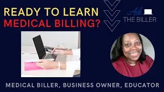 Ready to learn Medical Billing?