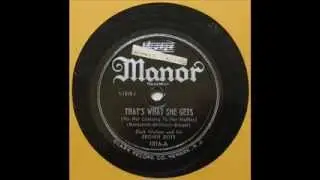 Deek Watson & His Brown Dots - That's What She Gets / Escuchame (Manor 1016) 1946