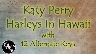 Harleys In Hawaii Karaoke - Katy Perry Instrumental Original Lower Higher Male Key
