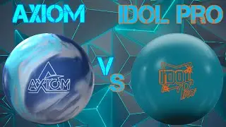Storm Axiom vs Roto Grip Idol Pro