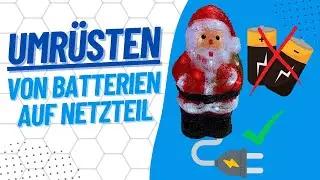 Weihnachtsdeko und Lichterketten von Batterie auf Netzbetrieb umr&uuml;sten