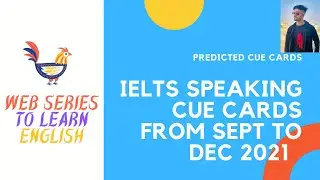 Sep to Dec 2021 IELTS speaking cue cards 2021|| Ielts cue cards with cues||Latest cue cards 2021||😎💯