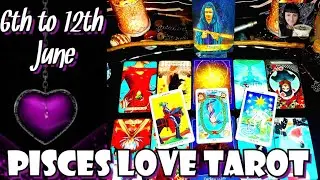 PISCES love tarot reading June 2022 