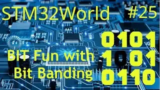 STM32 Tutorial #25 - Bit manipulation using bit banding