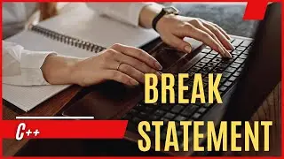 Break statement C++ Language-What is Break statement in C++ -Tech&CS Department