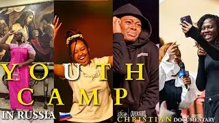 Inside Russia’s Largest Christian Youth Camp 🇷🇺 Episode 2