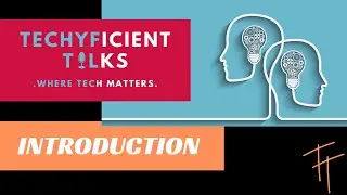 Introduction || Techyficient Talks || Welcome to our channel || Learn more about our channel