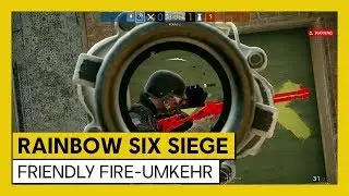 Tom Clancy's Rainbow Six Siege - Friendly Fire-Umkehr | Ubisoft [DE]