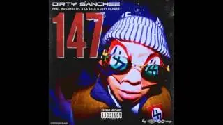 147 - Dirty Sanchez feat. Rokamouth, Ala $ole & Joey Bada$$