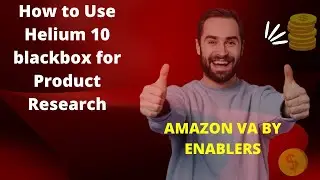 How to Use Helium 10 blackbox for Product Research