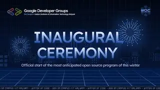 Winter of Code 5.0 INAUGURAL CEREMONY❄️ | The Open-Source Storm Begins | GDG On Campus IIIT Kalyani