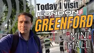 Random Visit to Greenford Mini Mall 🏬 #london  #londonviews 🇬🇧🤩