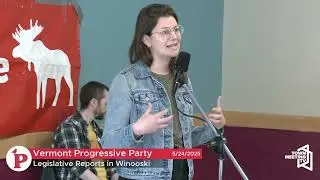 Vermont Progressives: Progressive Party Legislative Reports in Winooski