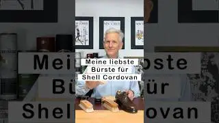 Meine liebste B&uuml;rste f&uuml;r Schuhe aus Shell Cordovan.