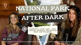 Lafitte&rsquo;s Lost Loot. Jean Lafitte National Historical Park and Preserve. | National Park After Dark