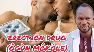 ERECTION DRUG (&Ograve;G&Ugrave;N M&Oacute;K&Oacute;LE)